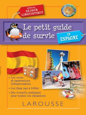 cover image of Le petit guide de survie en Espagne, spécial séjour linguistique